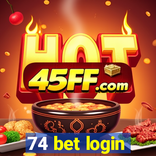 74 bet login